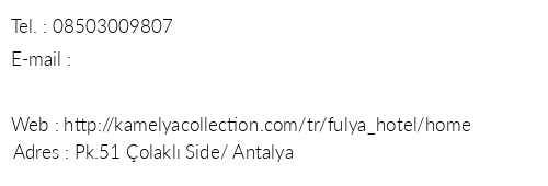 Kamelya Fulya Hotel telefon numaraları, faks, e-mail, posta adresi ve iletişim bilgileri